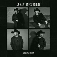 Comin' In Country mp3 Album by Drew Green