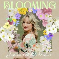 Blooming mp3 Album by Jessica Willis Fisher