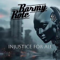 Injustice For All mp3 Album by Barmy Rote