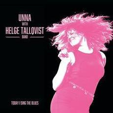 Today I Sing the Blues mp3 Album by Helge Tallqvist Band