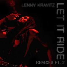 Let It Ride Remixes, Pt. 2 mp3 Album by Lenny Kravitz