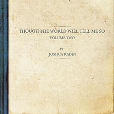 Though The World Will Tell Me So, Vol. 2 mp3 Album by Joshua Radin