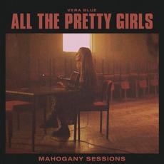 All The Pretty Girls (Mahogany Sessions) mp3 Single by Vera Blue