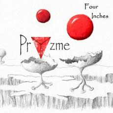 Four Inches mp3 Album by Pryzme