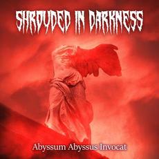 Abyssum Abyssus Invocat mp3 Album by Shrouded in Darkness