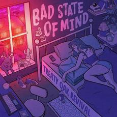 Bad State of Mind mp3 Single by Treaty Oak Revival