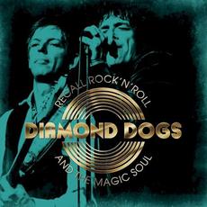 Recall Rock ’n’ Roll and the Magic Soul mp3 Album by Diamond Dogs