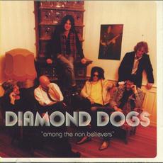 Among The Nonbelivers mp3 Album by Diamond Dogs