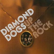 Up the Rock mp3 Album by Diamond Dogs