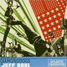 Atlantic Crossover mp3 Album by Diamond Dogs vs. Jeff Dahl