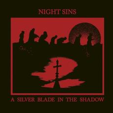 A Silver Blade In The Shadow mp3 Album by Night Sins