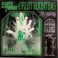 Great Haunting mp3 Album by Earth Tongue