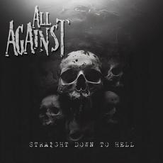 Straight Down To Hell mp3 Album by All Against