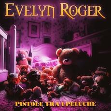 Pistole tra i peluche mp3 Album by Evelyn Roger