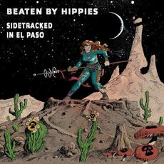 Sidetracked in El Paso mp3 Album by Beaten By Hippies