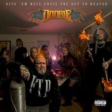 Give 'Em Hell Until You Get to Heaven mp3 Album by Doobie