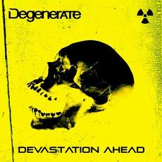 Devastation Ahead mp3 Album by Degenerate