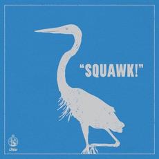 SQUAWK! mp3 Album by SAVAK