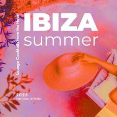 Ibiza Summer 2025 (Lounge Cocktails From The Heart) mp3 Compilation by Various Artists