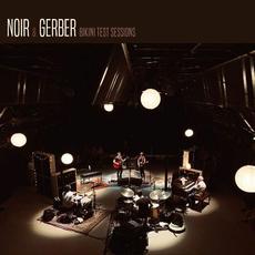 Bikini Test Sessions mp3 Album by Noir & Gerber