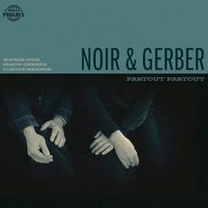 Partout Partout mp3 Album by Noir & Gerber