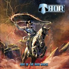 Ride of the Iron Horse mp3 Album by Thor