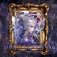 Reload The Violet mp3 Album by Violet Eternal