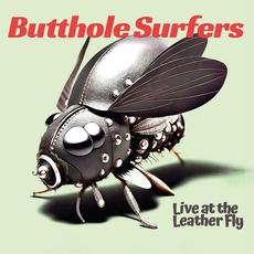 Live at the Leather Fly mp3 Live by Butthole Surfers