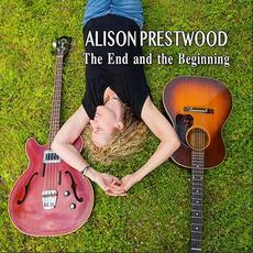 The End and the Beginning mp3 Album by Alison Prestwood