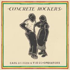 Concrete Rockers mp3 Album by Earl Sixteen