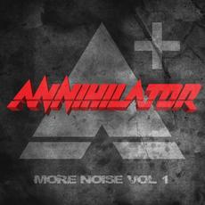 More Noise Vol. 1 mp3 Artist Compilation by Annihilator
