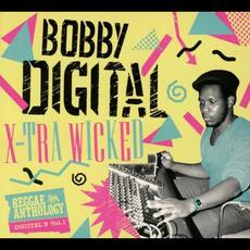 X-Tra Wicked (Bobby Digital Reggae Anthology) mp3 Compilation by Various Artists