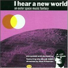 I Hear A New World (Re-Issue) mp3 Album by Joe Meek And The Blue Men