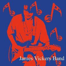 James Vickers Band mp3 Album by James Vickers Band