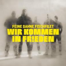 Wir kommen in Frieden mp3 Album by Feine Sahne Fischfilet