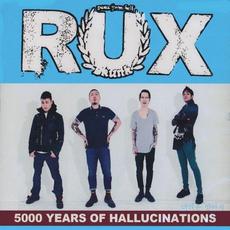 5000 Years Of Hallucinations mp3 Album by RUX