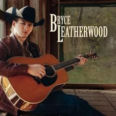 Bryce Leatherwood mp3 Album by Bryce Leatherwood