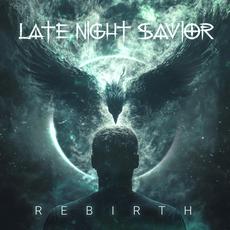 Rebirth mp3 Album by Late Night Savior
