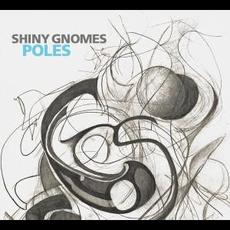 Poles mp3 Album by Shiny Gnomes