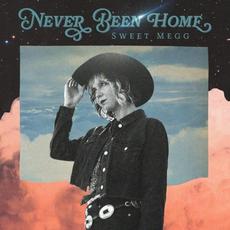 Never Been Home mp3 Album by Sweet Megg