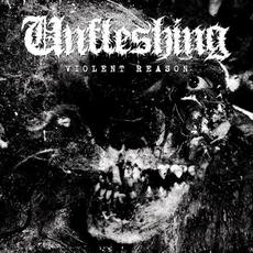 Violent Reason mp3 Album by Unfleshing