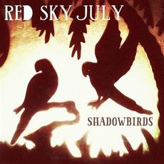 Shadowbirds mp3 Album by Red Sky July