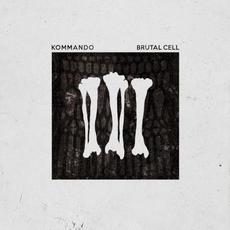 Brutal Cell mp3 Album by Kommando