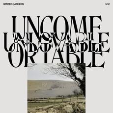 Uncomfortable/Unlovable mp3 Album by Winter Gardens