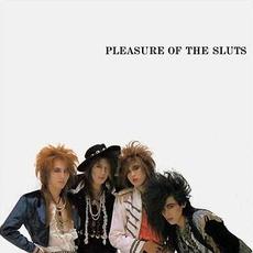 PLEASURE OF THE SLUTS (Re-Issue) mp3 Album by Justy-Nasty