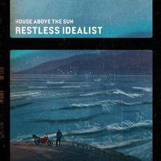 Restless Idealist mp3 Album by House Above The Sun