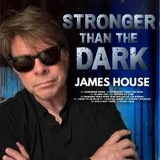 Stronger Than The Dark mp3 Album by James House