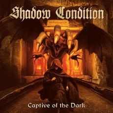 Captive Of The Dark mp3 Album by Shadow Condition
