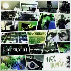 Hey, Irmão! mp3 Single by Kameratta