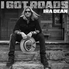 I Got Roads mp3 Album by Ira Dean